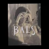 Bals: Legendary Costume Balls of the Twentieth Century
